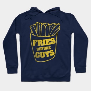 Fries before Guys Fast food Feminist Hoodie